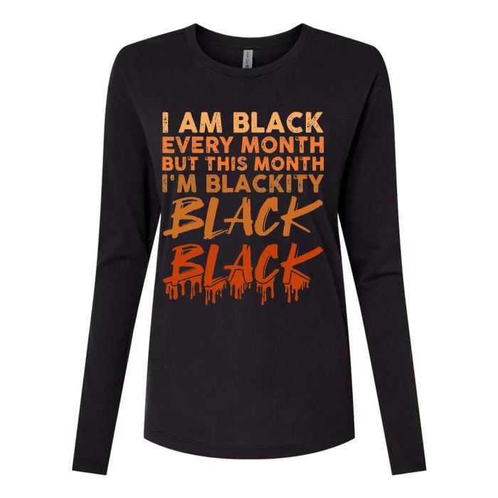 Blackity Black Every Month Black History BHM African Womens Cotton Relaxed Long Sleeve T-Shirt