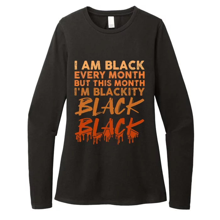 Blackity Black Every Month Black History BHM African Womens CVC Long Sleeve Shirt