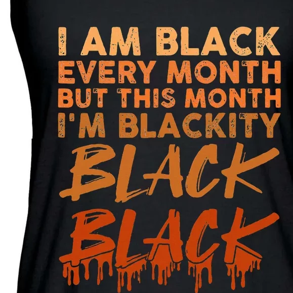 Blackity Black Every Month Black History BHM African Ladies Essential Flowy Tank