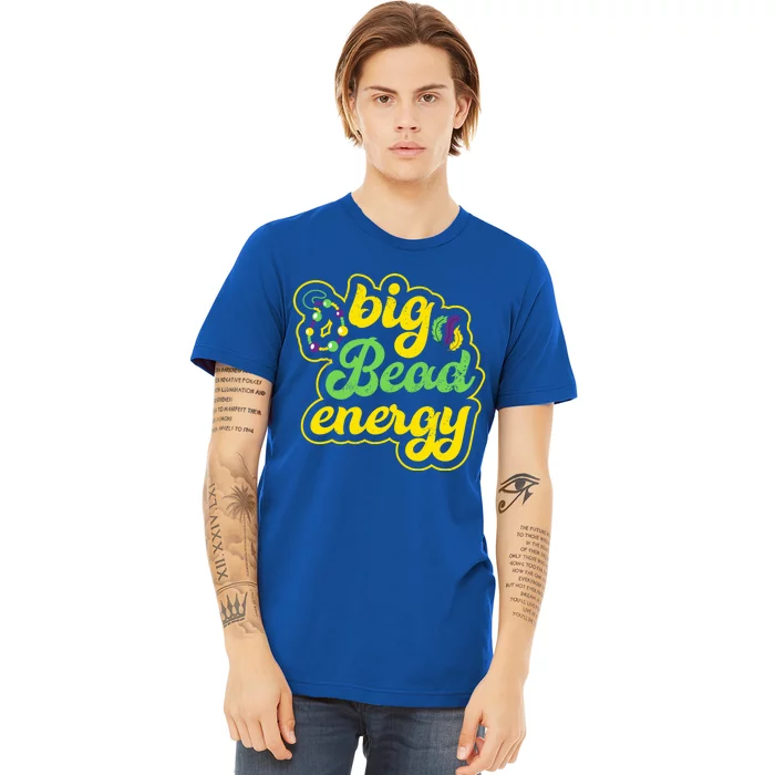 Big Bead Energy Carnival Funny Vintage Mardi Gras Gift Premium T-Shirt