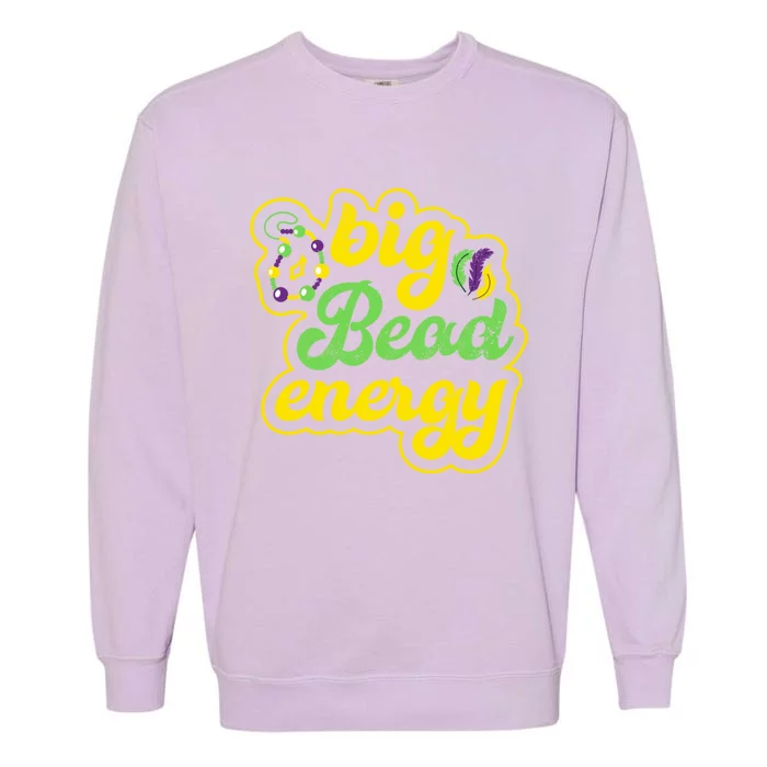 Big Bead Energy Carnival Funny Vintage Mardi Gras Gift Garment-Dyed Sweatshirt