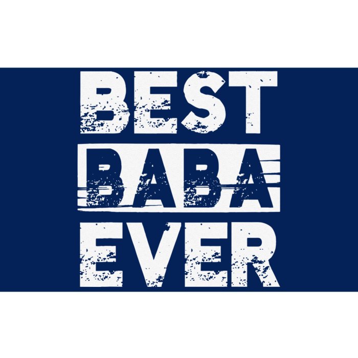 Best Baba Ever Gift For Grandpa Fathers Day Bumper Sticker