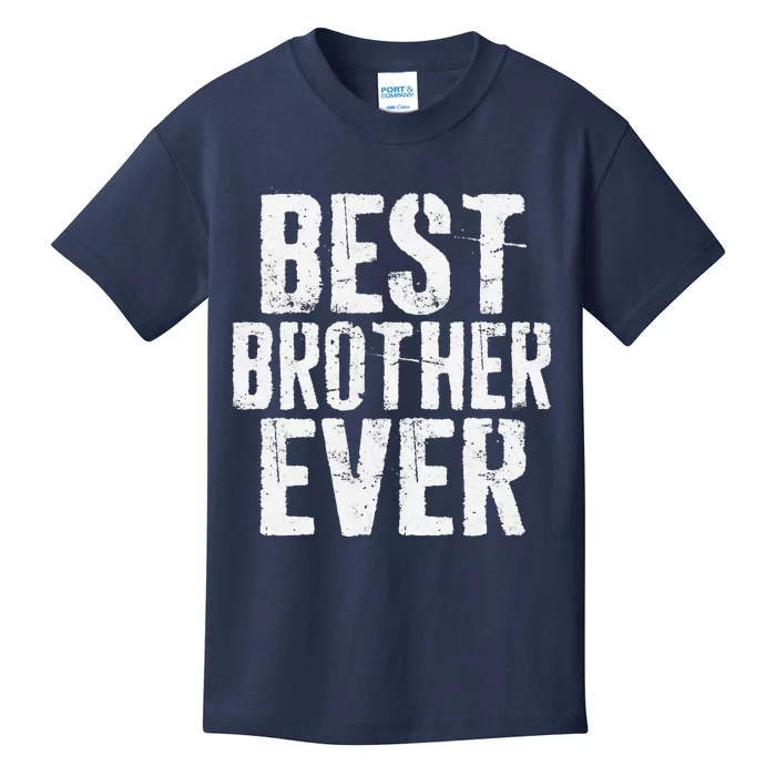 Best Brother Ever Fathers Day Kids T-Shirt