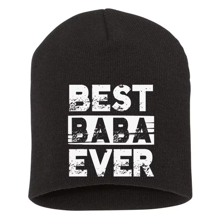 Best Baba Ever Gift For Grandpa Father's Day Short Acrylic Beanie