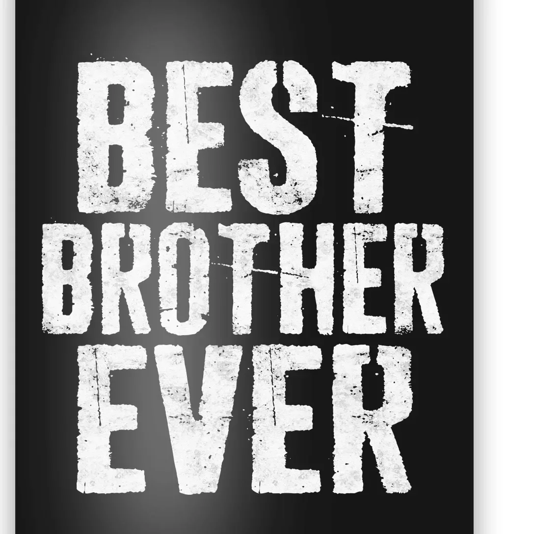 Best Brother Ever Father's Day Poster