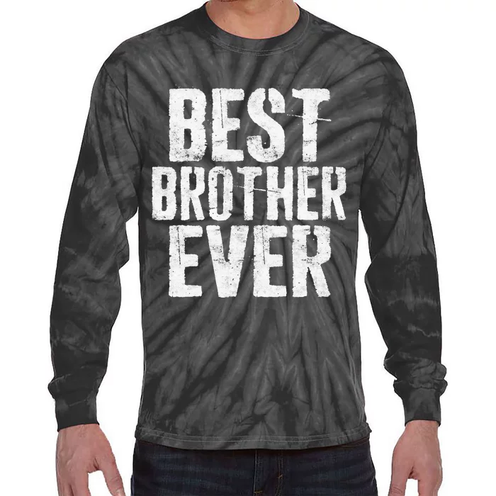 Best Brother Ever Father's Day Tie-Dye Long Sleeve Shirt