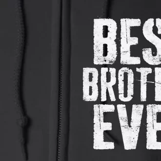 Best Brother Ever Father's Day Full Zip Hoodie