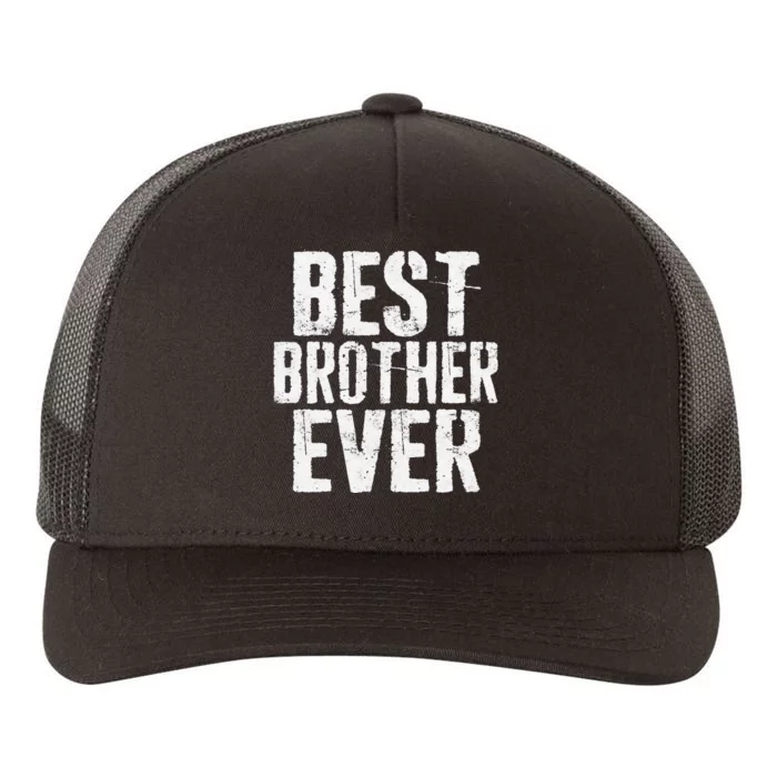 Best Brother Ever Father's Day Yupoong Adult 5-Panel Trucker Hat