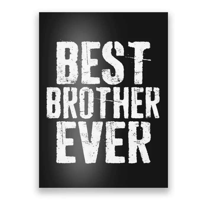 Best Brother Ever Father's Day Poster