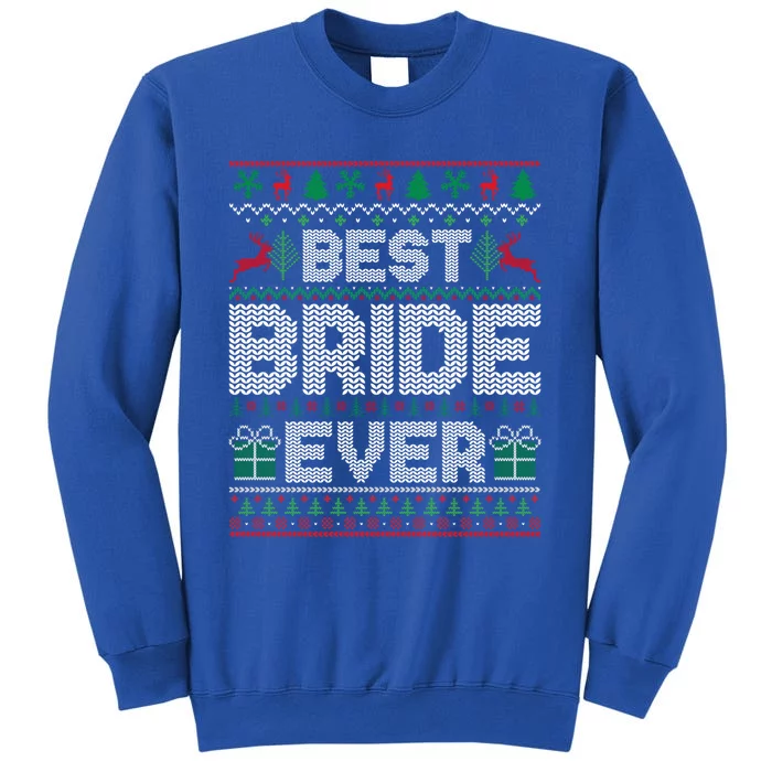 Best Bride Ever Christmas Pajamas Matching Ugly Xmas Holiday Gift Tall Sweatshirt