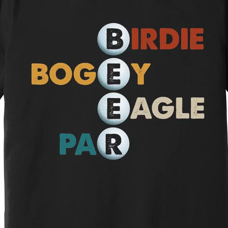 Birdie Bogey Eagle Par Beer Patriotic Golfers Premium T-Shirt