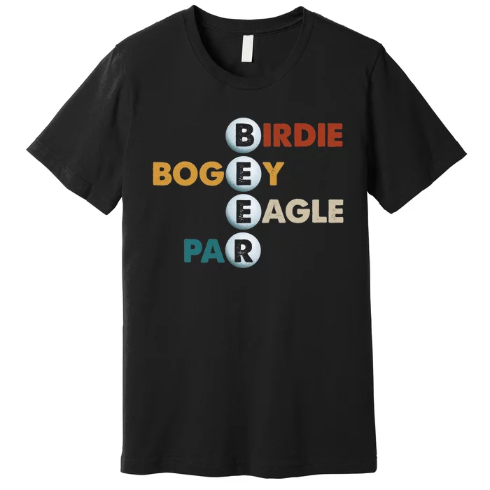 Birdie Bogey Eagle Par Beer Patriotic Golfers Premium T-Shirt