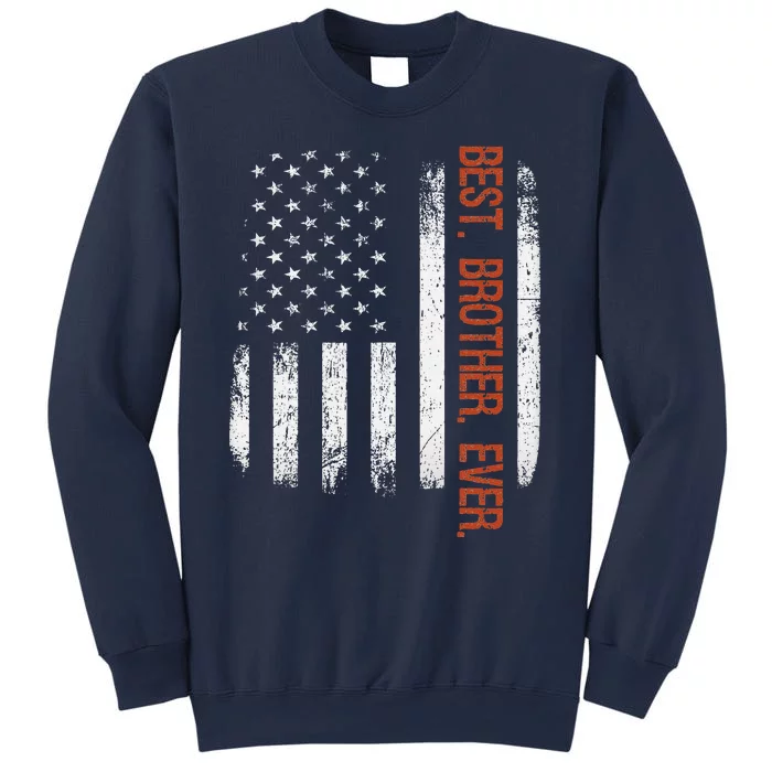 Best Brother Ever American Flag Fathers Day Gift Sweatshirt