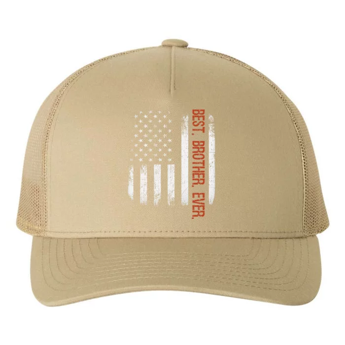 Best Brother Ever American Flag Fathers Day Gift Yupoong Adult 5-Panel Trucker Hat