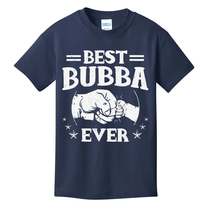 Best Bubba Ever National Bubba Day Brother Lovers Funny Kids T-Shirt