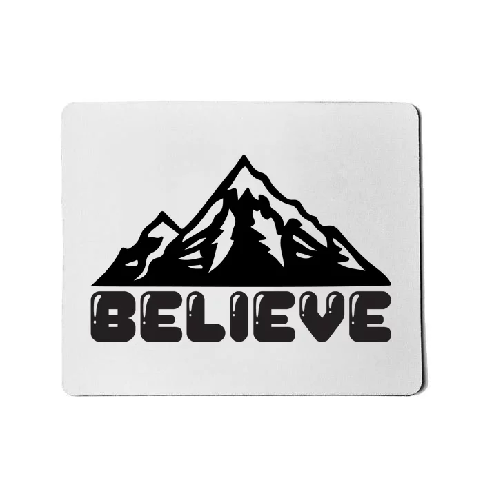 Believe Mousepad