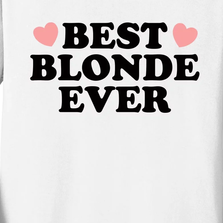 Best Blonde Ever Kids Long Sleeve Shirt