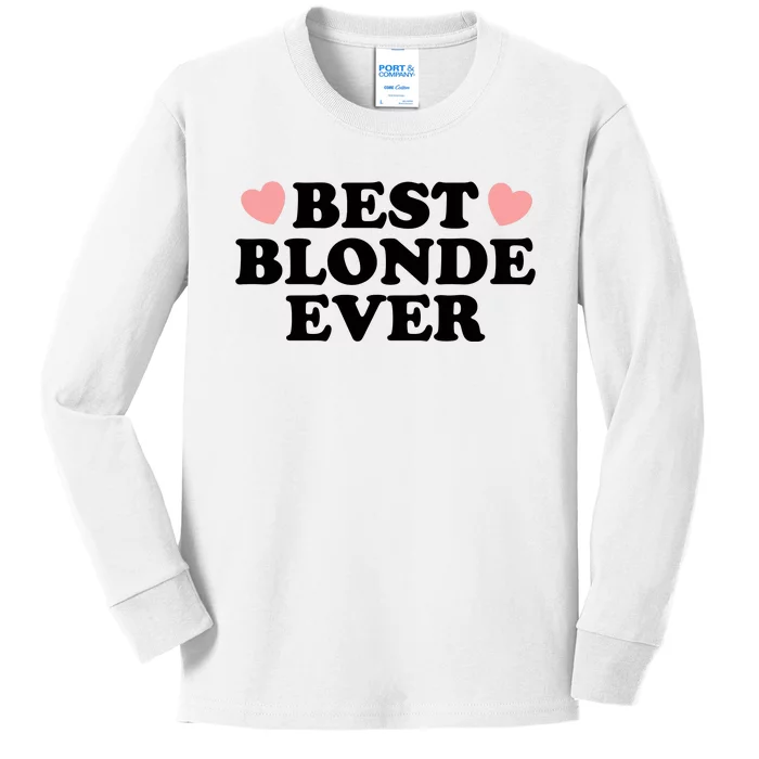 Best Blonde Ever Kids Long Sleeve Shirt