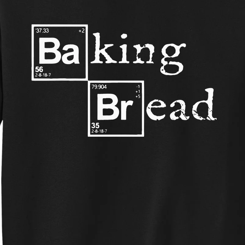 Baking Bread funny food bread baker bread maker bread Sweatshirt