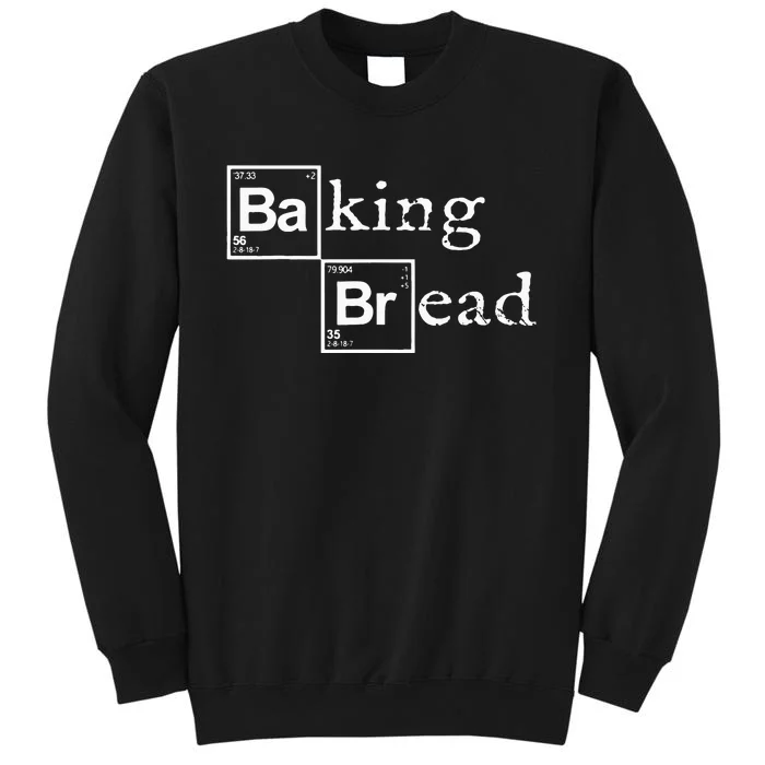 Baking Bread funny food bread baker bread maker bread Sweatshirt