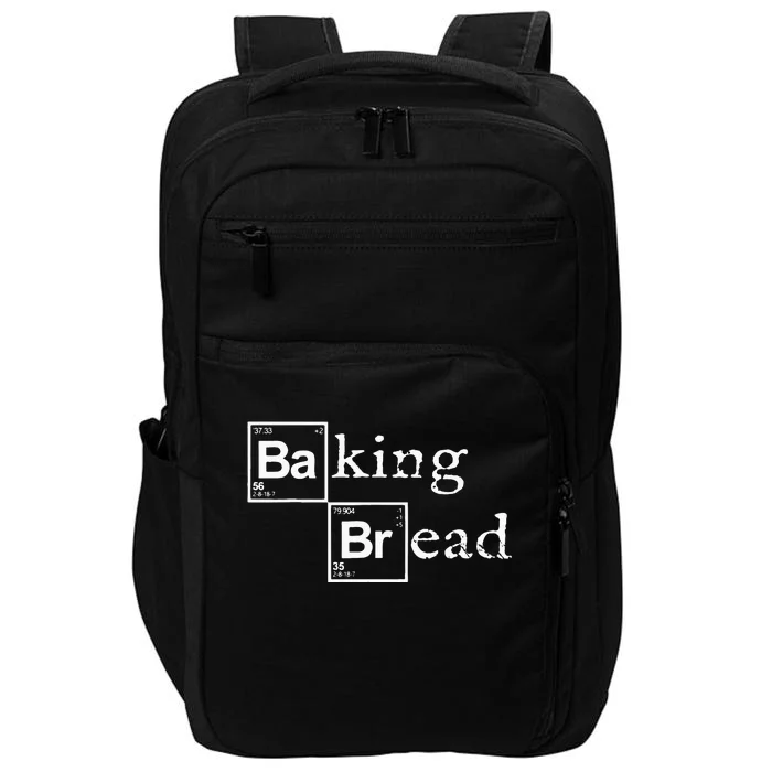 Baking Bread funny food bread baker bread maker bread Impact Tech Backpack