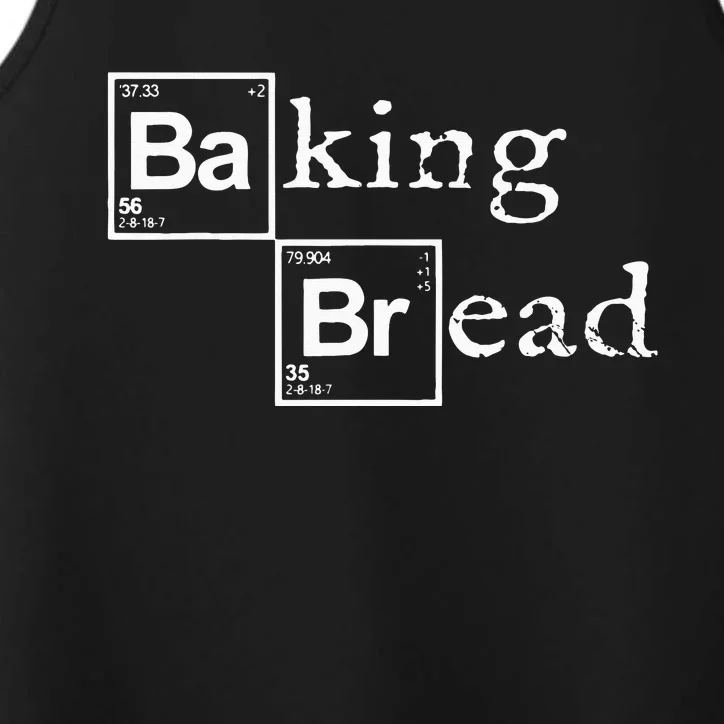 Baking Bread funny food bread baker bread maker bread Performance Tank