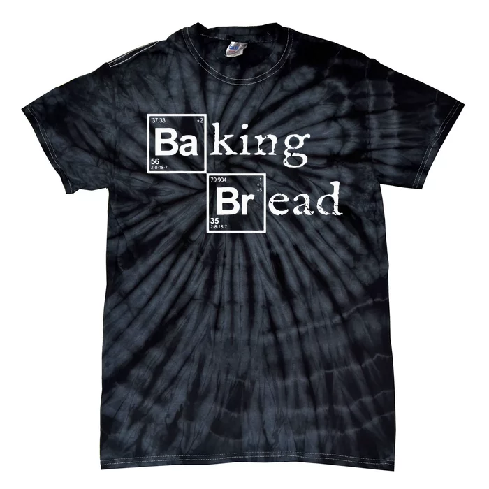 Baking Bread funny food bread baker bread maker bread Tie-Dye T-Shirt