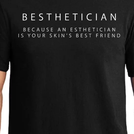 Besthetician Best Friend Esthetician Skin Esthetician Pajama Set