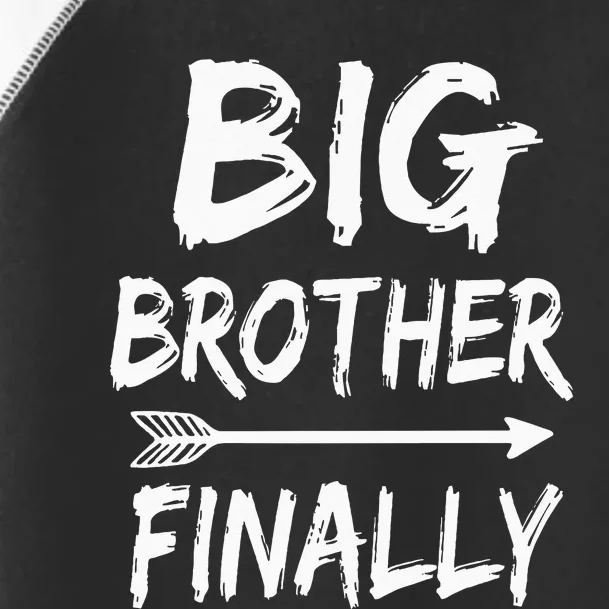 Big Brother Finally Novelty Older Brothers Toddler Fine Jersey T-Shirt