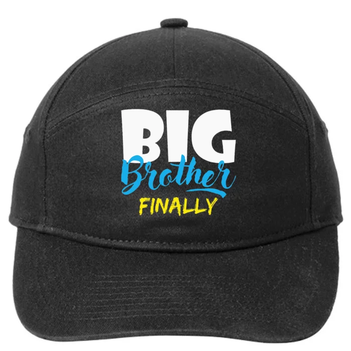 Big Brother Finally Pregnancy Announcement Baby Shower 7-Panel Snapback Hat