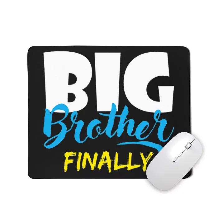 Big Brother Finally Pregnancy Announcement Baby Shower Mousepad