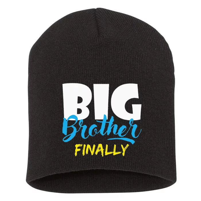 Big Brother Finally Pregnancy Announcement Baby Shower Short Acrylic Beanie