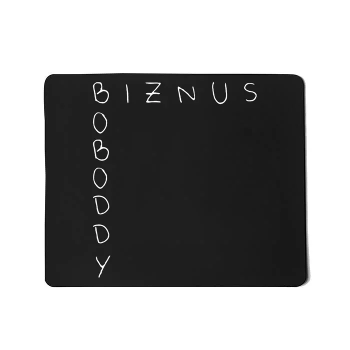 Boboddy Biznus. Funny Acronym Mousepad