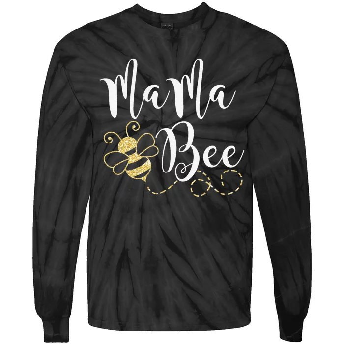 Birthday Bee Family Mama Bee Mom Mothers Tie-Dye Long Sleeve Shirt