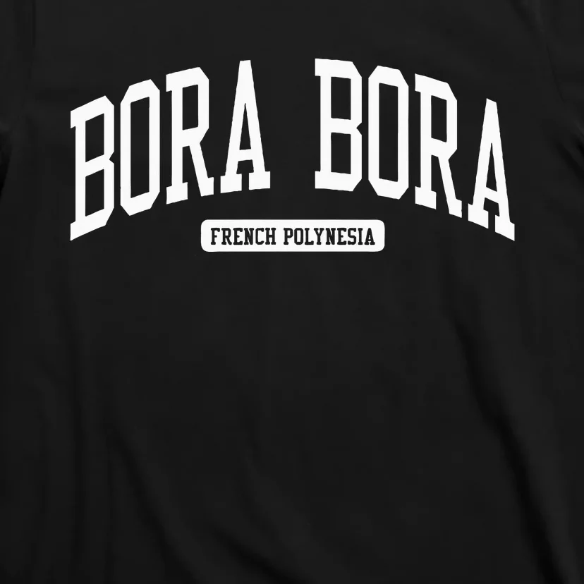 Bora Bora French Polynesia College University Style T-Shirt