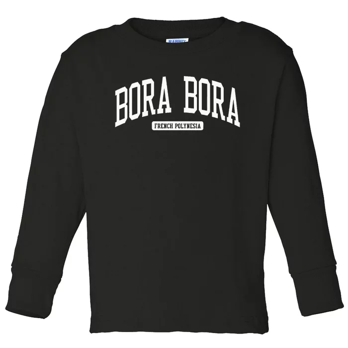 Bora Bora French Polynesia College University Style Toddler Long Sleeve Shirt