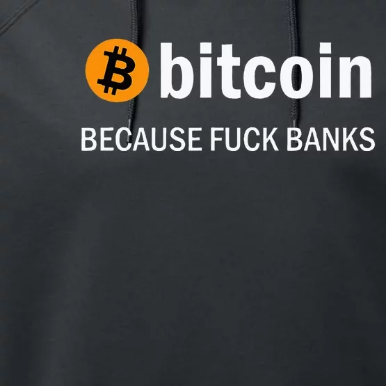 Bitcoin Because Fuck Banks Performance Fleece Hoodie