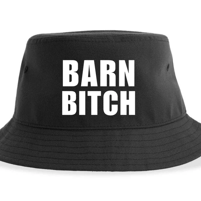 Barn Bitch Funny Saying Sarcastic Farming Farmer Sustainable Bucket Hat