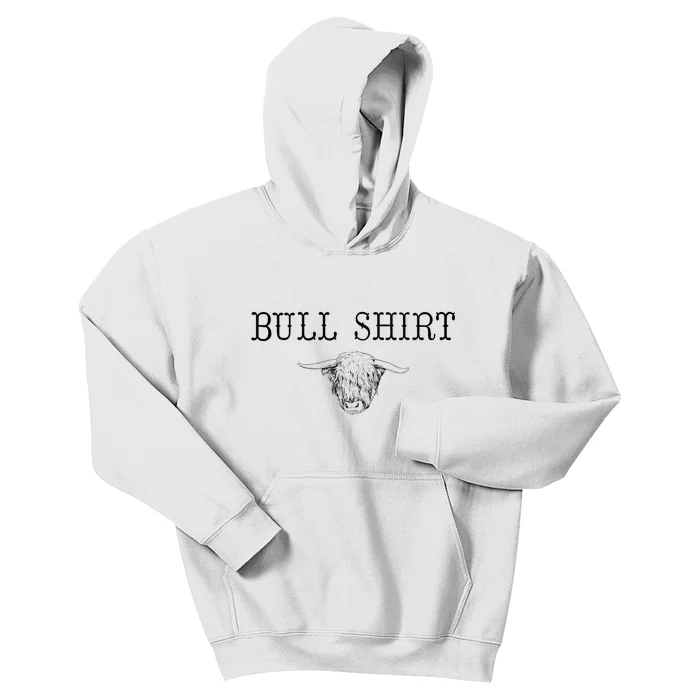 Bullshirt Bull Funny Western Rodeo Design Statement Kids Hoodie