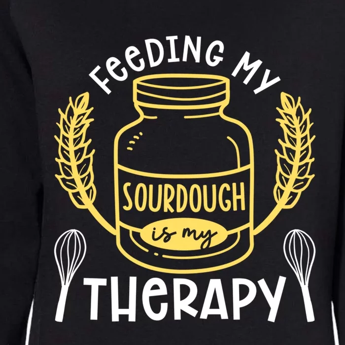 Bread Baking Feeding My Sourdough Is My Therapy Bread Baker Cool Gift Womens California Wash Sweatshirt