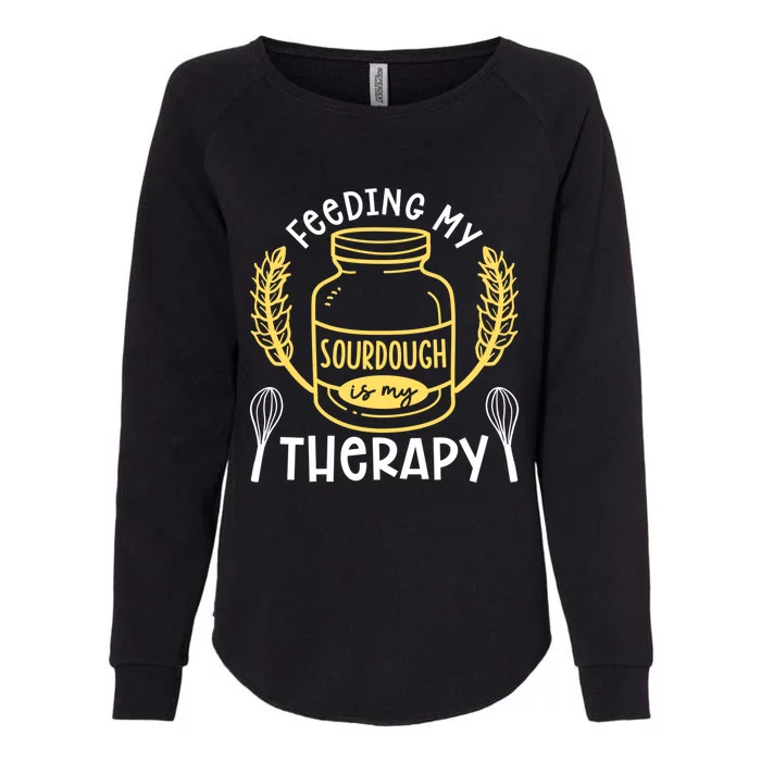 Bread Baking Feeding My Sourdough Is My Therapy Bread Baker Cool Gift Womens California Wash Sweatshirt