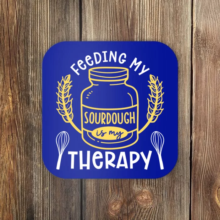 Bread Baking Feeding My Sourdough Is My Therapy Bread Baker Cool Gift Coaster