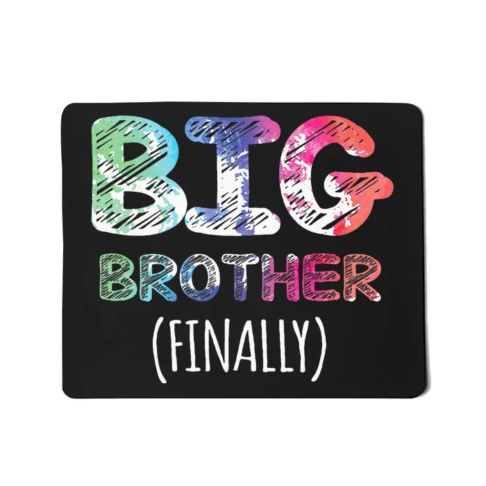 Big Brother Finally Toddlers Big Brother Mousepad