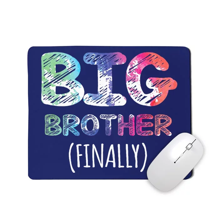 Big Brother Finally Toddlers Big Brother Mousepad