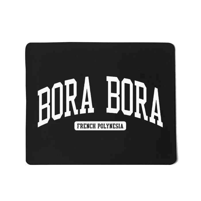 Bora Bora French Polynesia College Mousepad