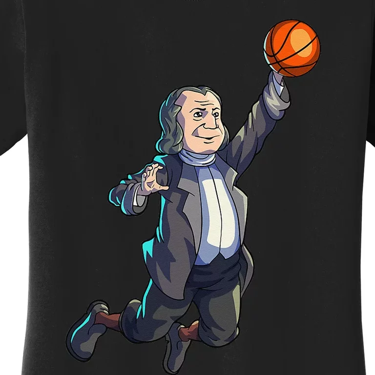 Basketball Ben Franklin 4th Of July Basketball Women's T-Shirt