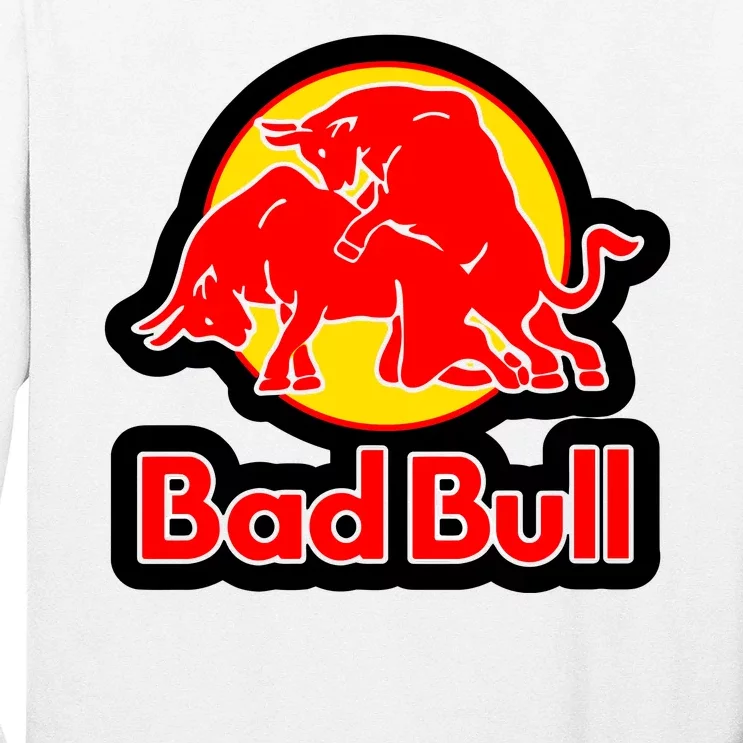 Bad Bull Funny Adult Humor Long Sleeve Shirt