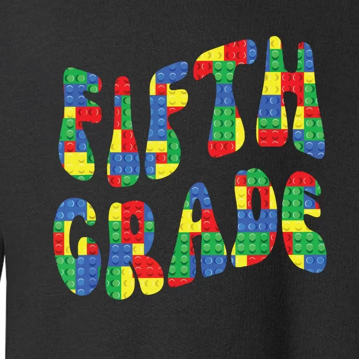 Building Bricks Fifth Grade 5 Boy Teacher Master Builder Toddler Sweatshirt