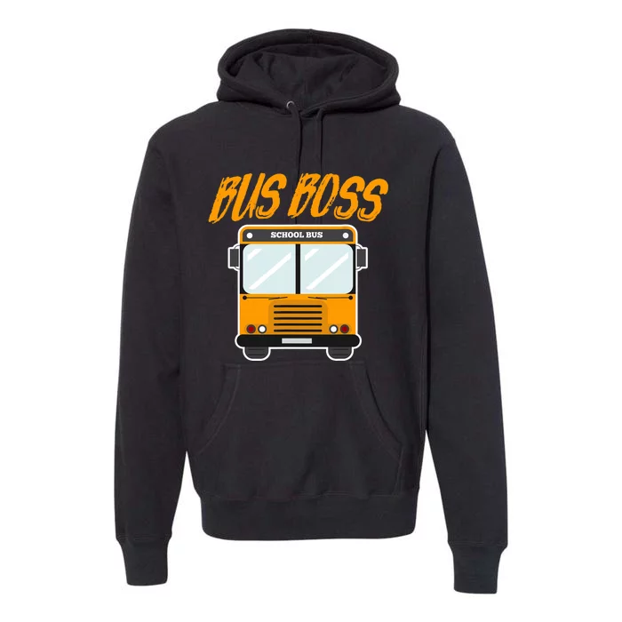 Bus Boss Funny School Bus Driver Premium Hoodie