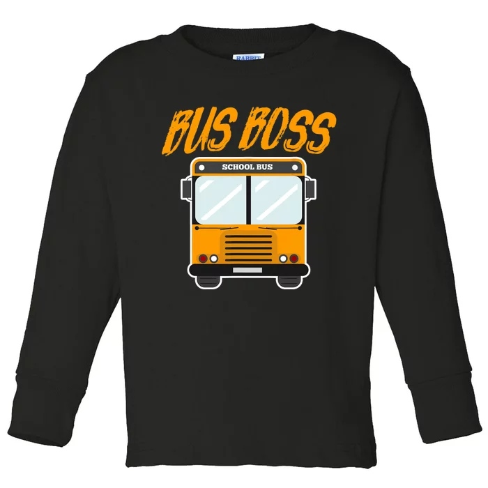 Bus Boss Funny School Bus Driver Toddler Long Sleeve Shirt